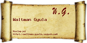 Waltman Gyula névjegykártya